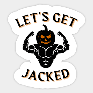 Let’s Get Jacked Gym Weightlifting Halloween Pumpkin T-Shirt Sticker